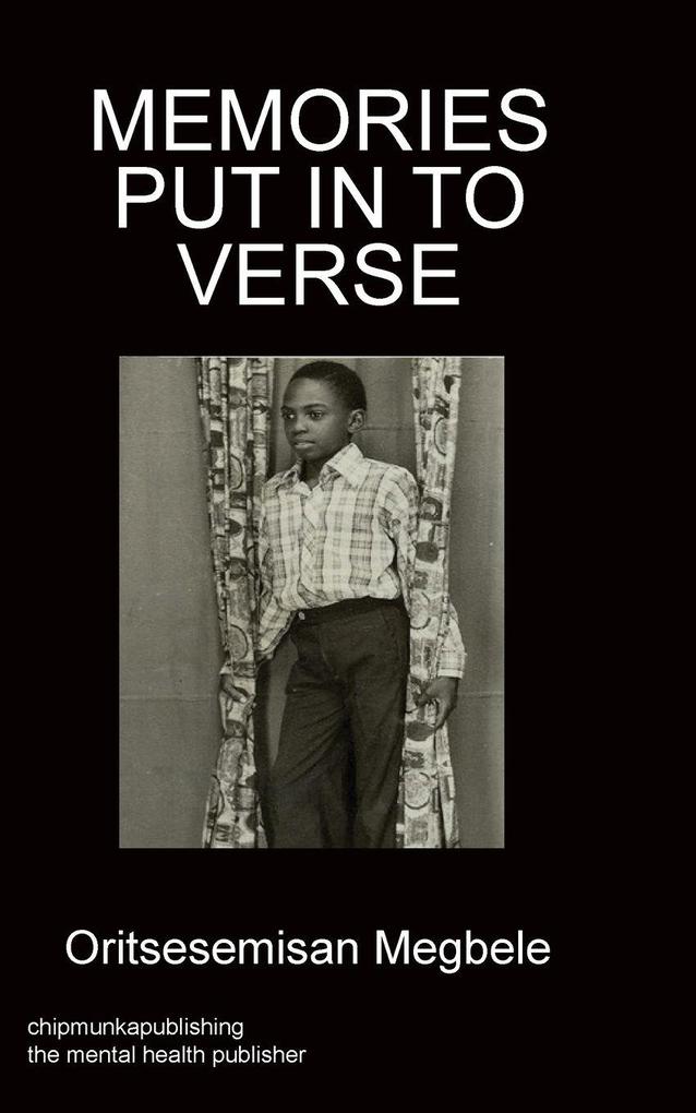 MEMORIES PUT IN TO VERSE