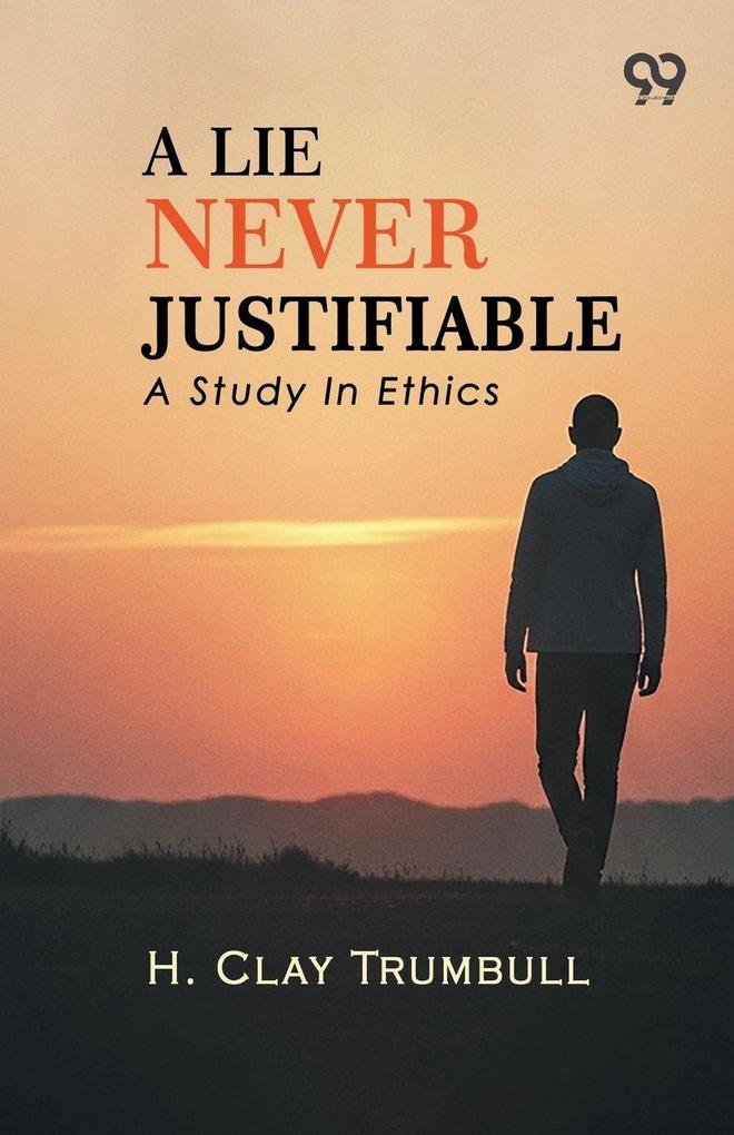 A Lie Never Justifiable