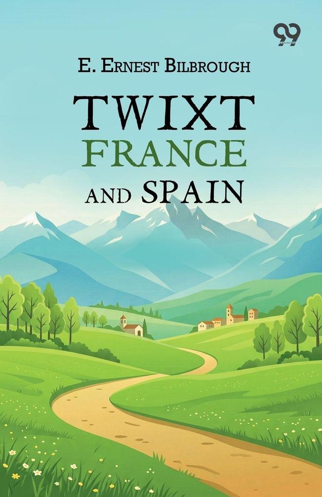 Twixt France And Spain
