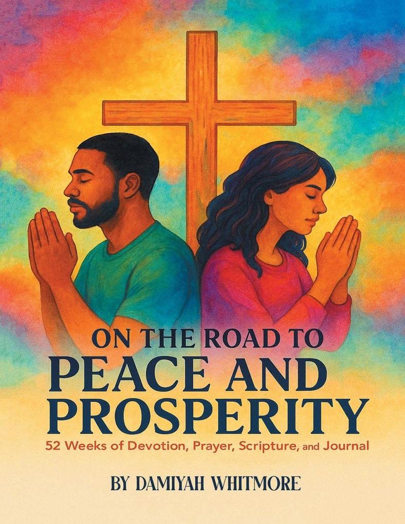 ON THE ROAD TO PEACE AND PROSPERITY