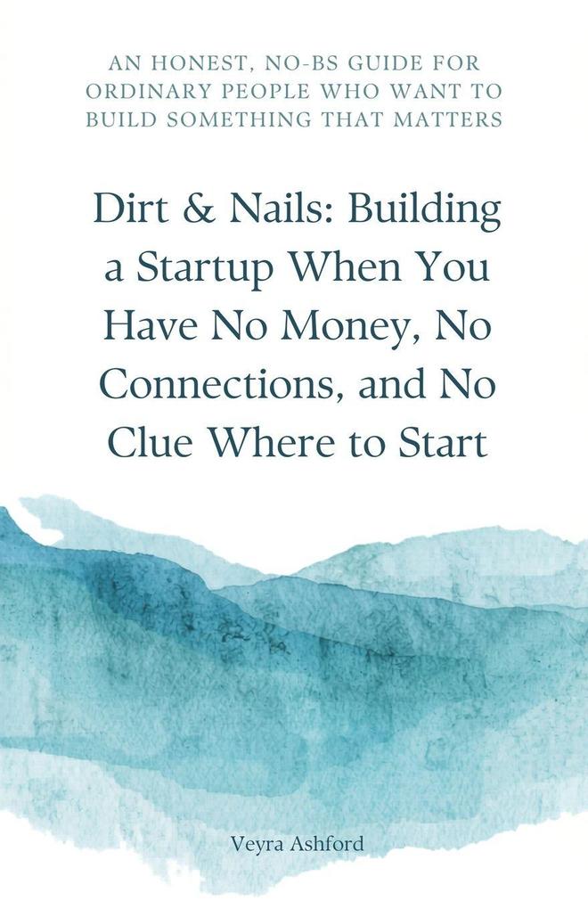 Dirt & Nails