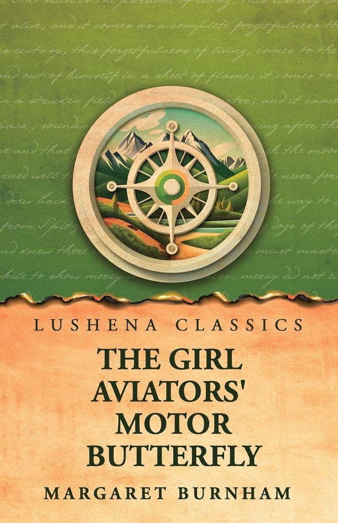 The Girl Aviators' Motor Butterfly