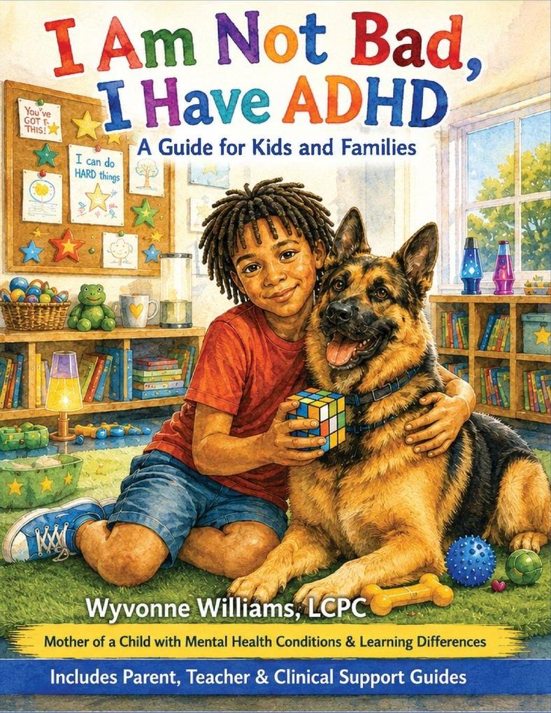 I AM Not Bad I Have ADHD