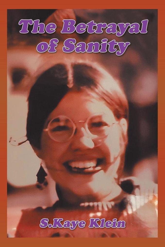 The Betrayal of Sanity