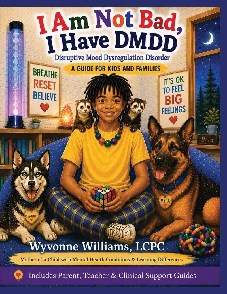 I AM Not Bad I Have DMDD