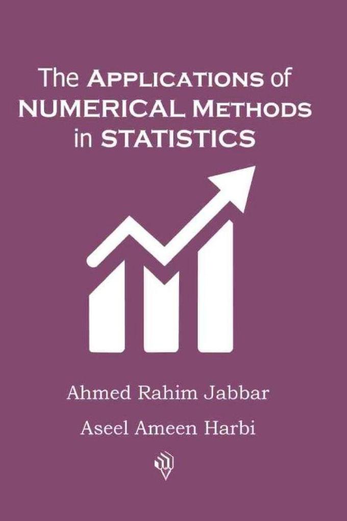 The Applications of Numerical Methods in Statistics