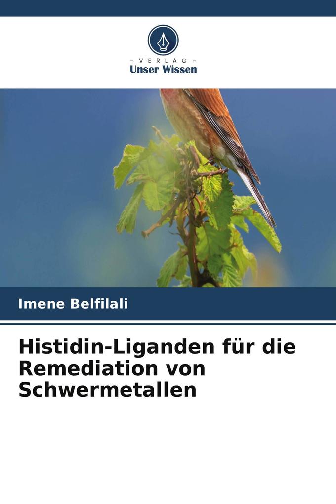 Histidin-Liganden für die Remediation von Schwermetallen