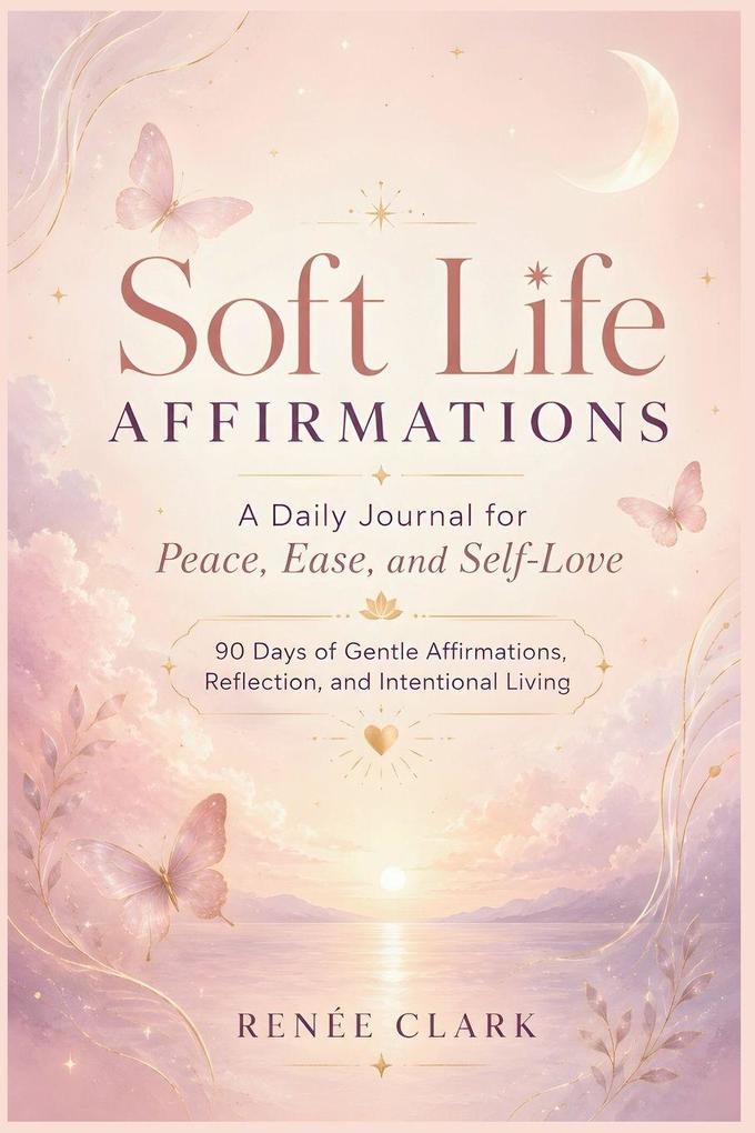 Soft Life Affirmations