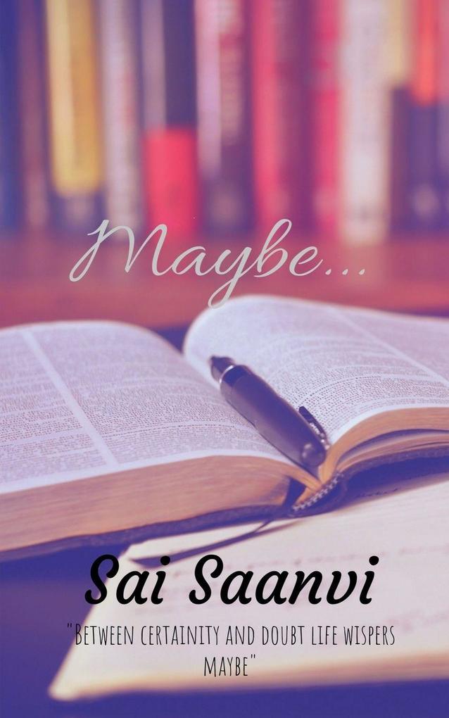 MAYBE...