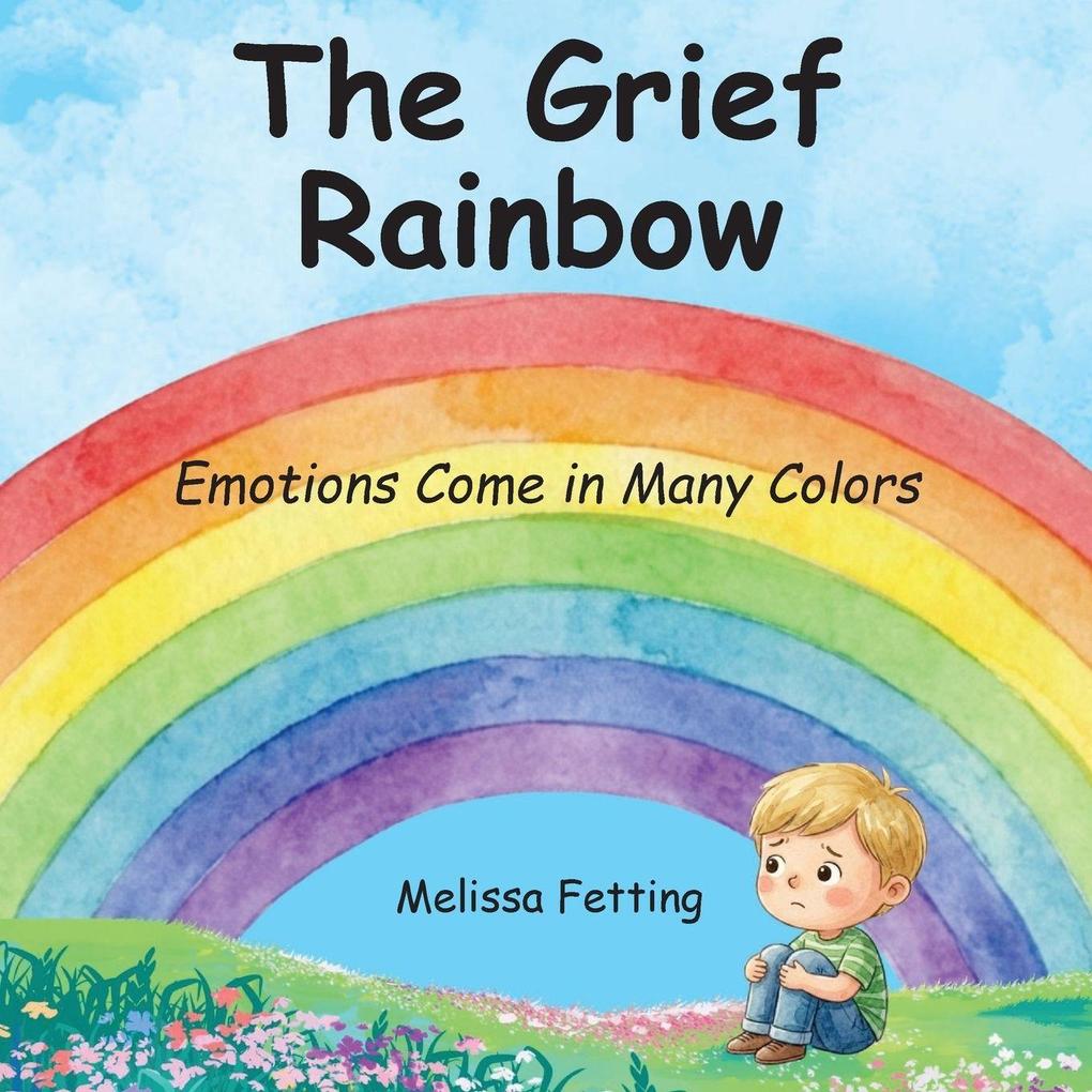 The Grief Rainbow