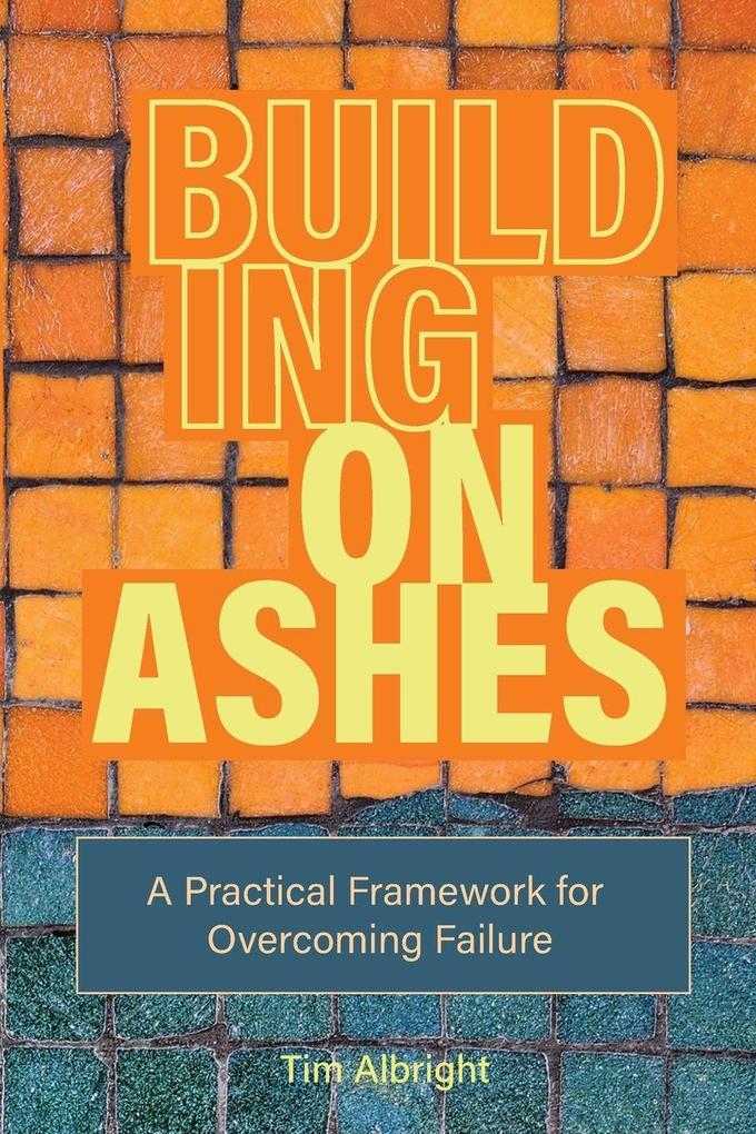 Building on Ashes