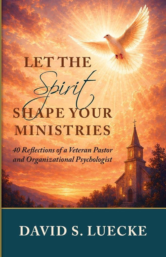 Let the Spirit Shape Your Ministries