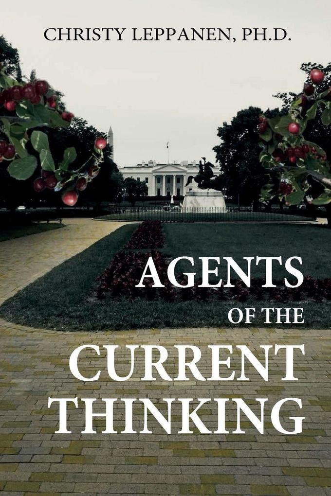 Agents of the Current Thinking