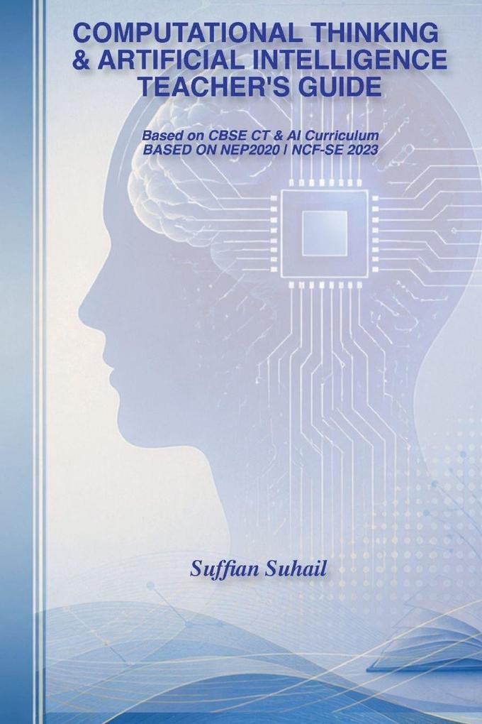 Computational Thinking & Artificial Intelligence Teacher's Guide