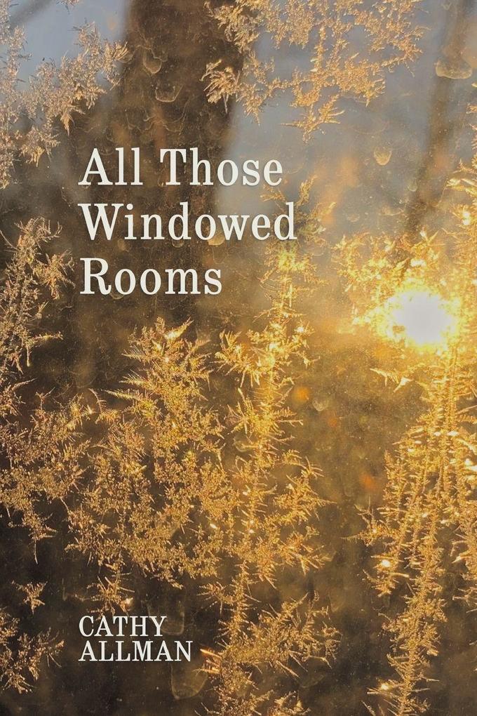 All Those Windowed Rooms