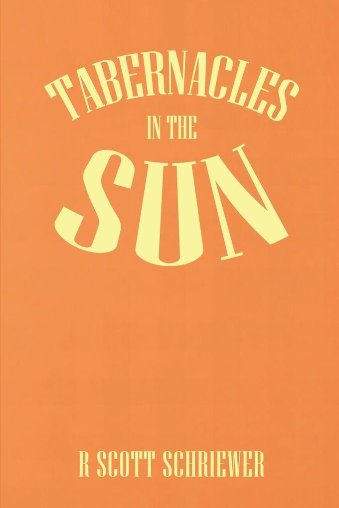 Tabernacles in the Sun