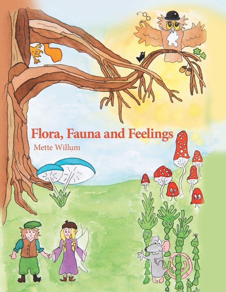 Flora Fauna and Feelings