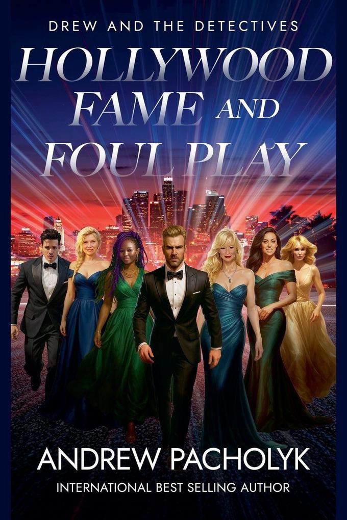 Hollywood Fame and Foul Play