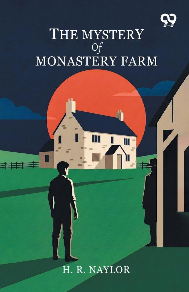 The Mystery Of Monastery Farm