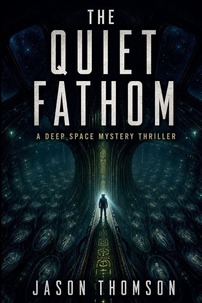The Quiet Fathom
