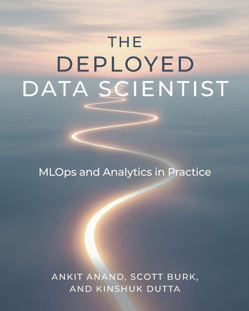 The Deployed Data Scientist