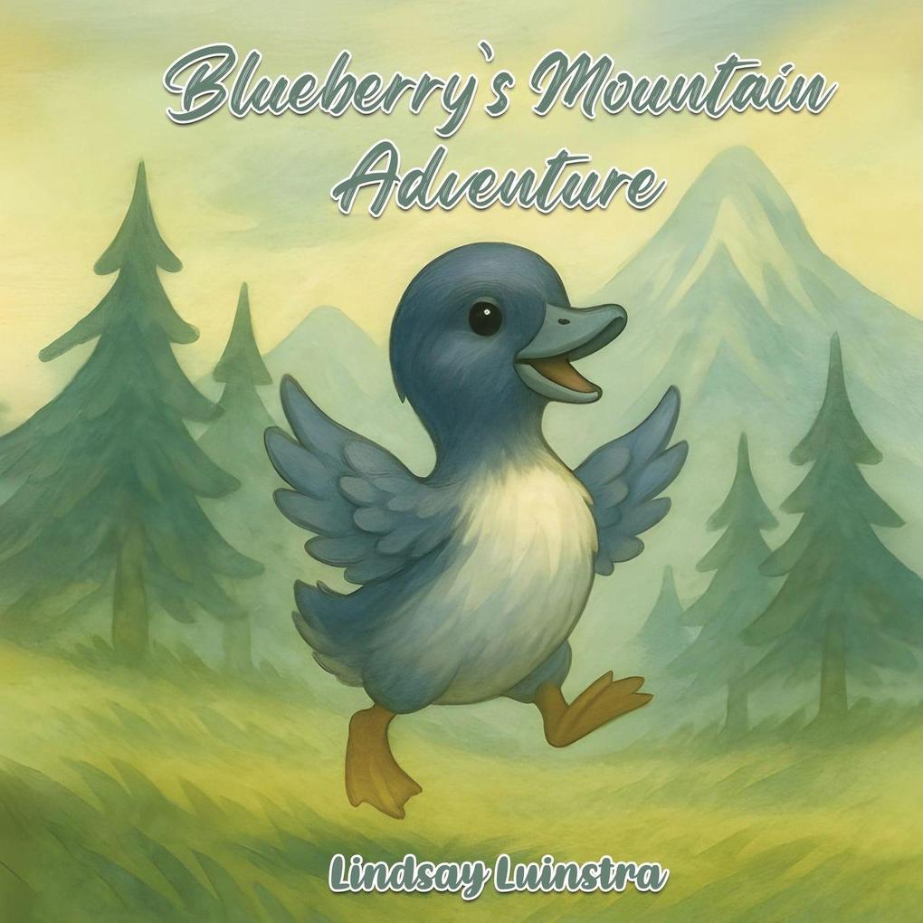 Blueberry's Mountain Adventure