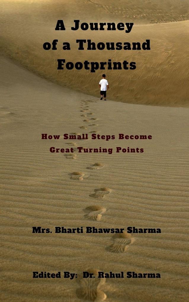 A Journey of a Thousand Footprints