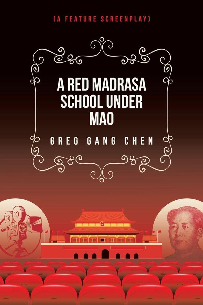A Red Madrasa School under Mao