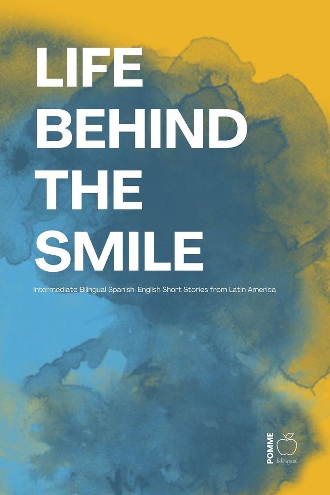 Life Behind the Smile