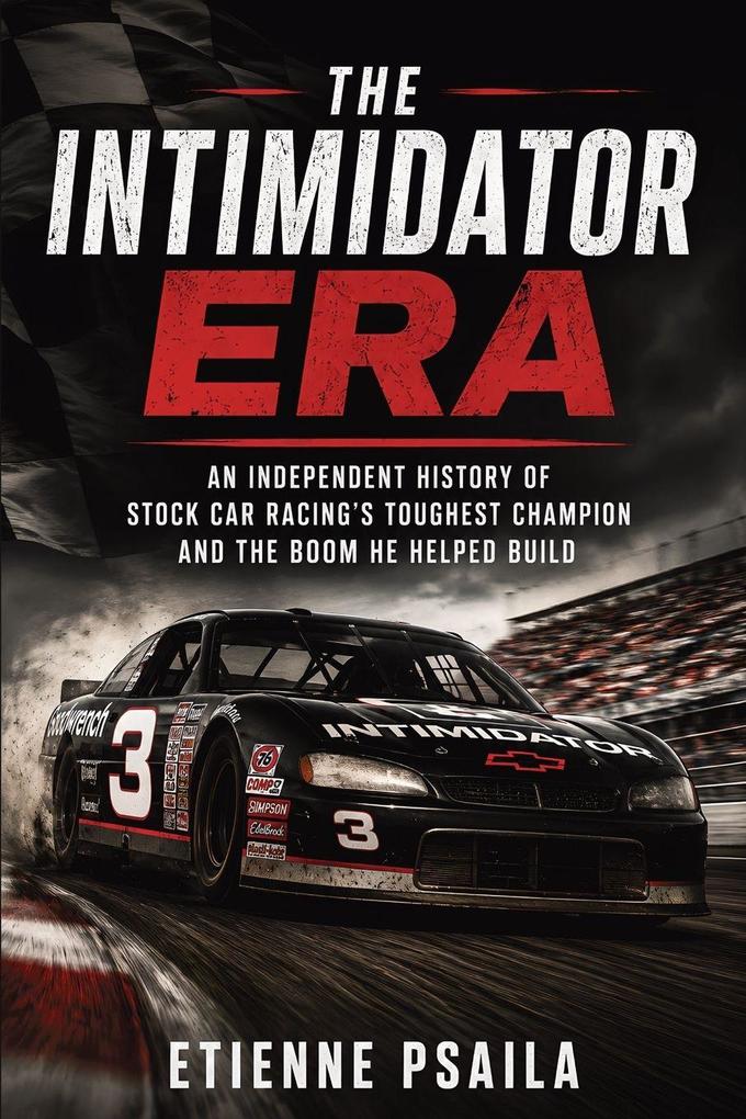 The Intimidator Era