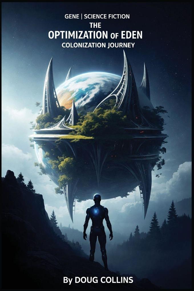 The Optimization of Eden