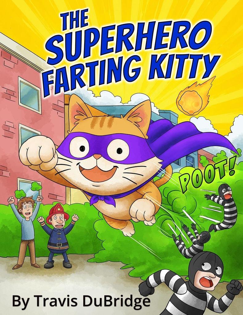 The Superhero Farting Kitty