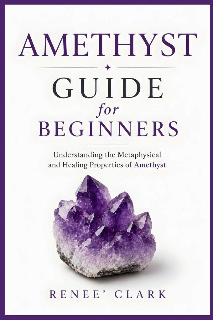 Amethyst Guide for Beginners