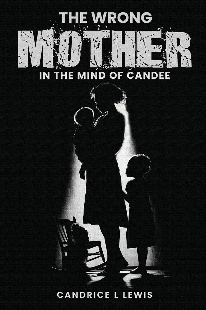 The Wrong Mother