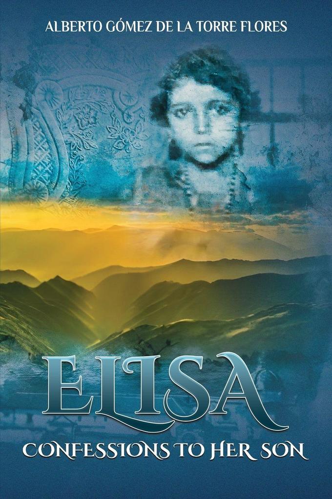 Elisa Confessions to Her Son
