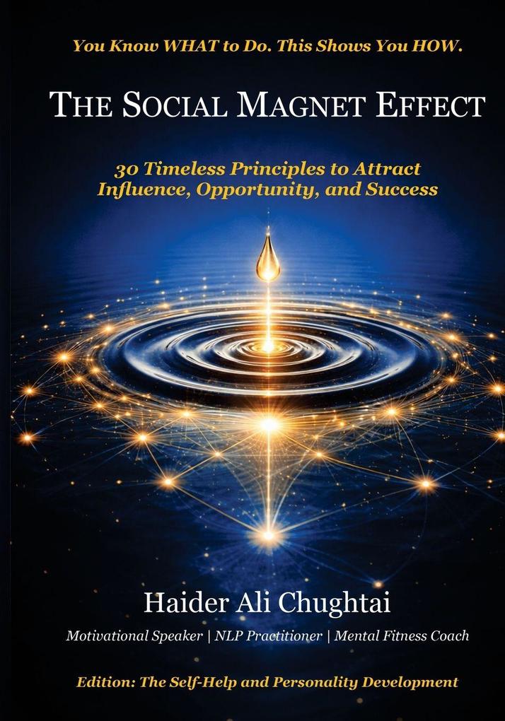 THE SOCIAL MAGNET EFFECT