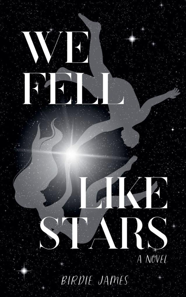 We Fell Like Stars