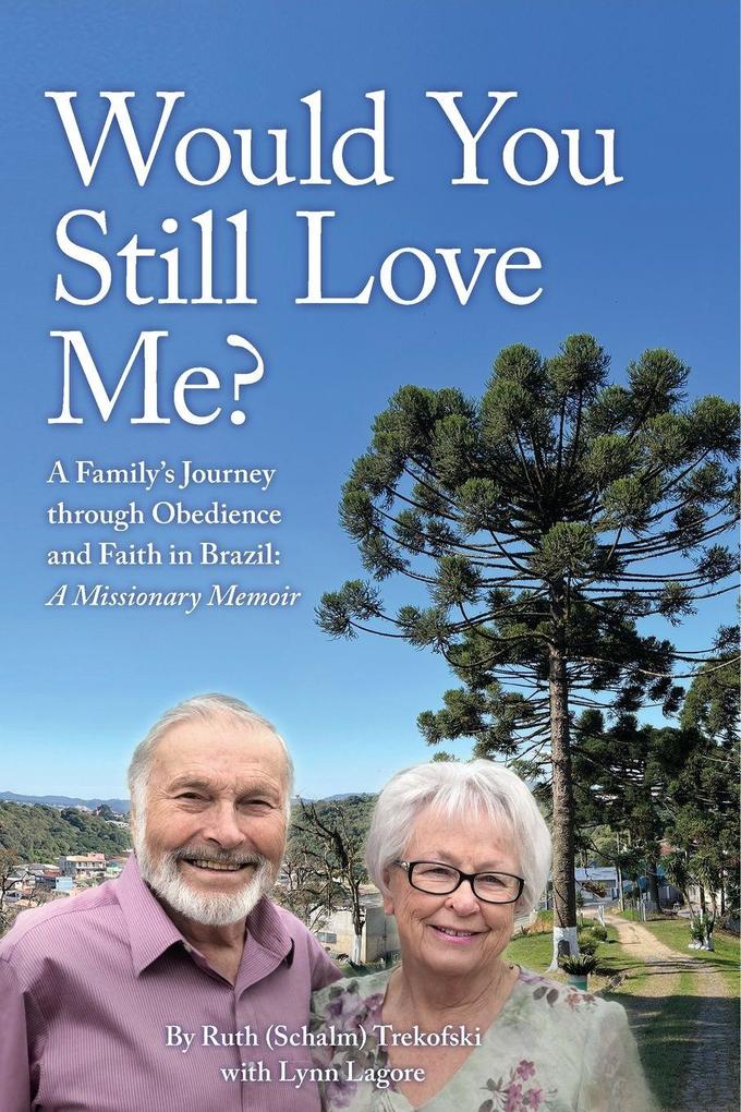 Would You Still Love Me?