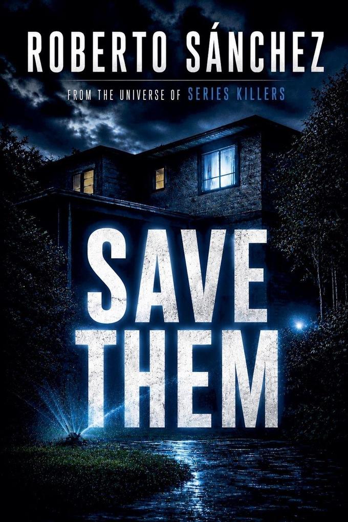 Save Them | From the Series Killers Universe