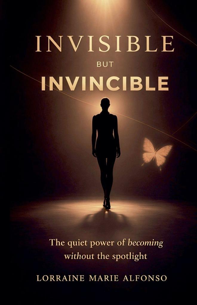 Invisible But Invincible