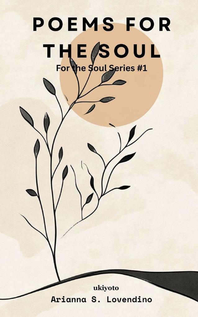 Poems For The Soul (For The Soul Series #1)