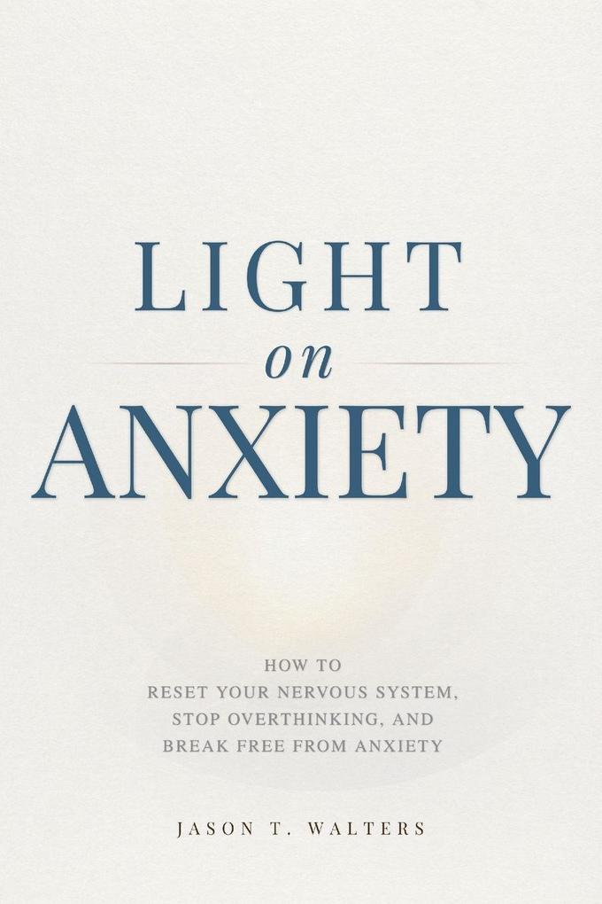 Light on Anxiety