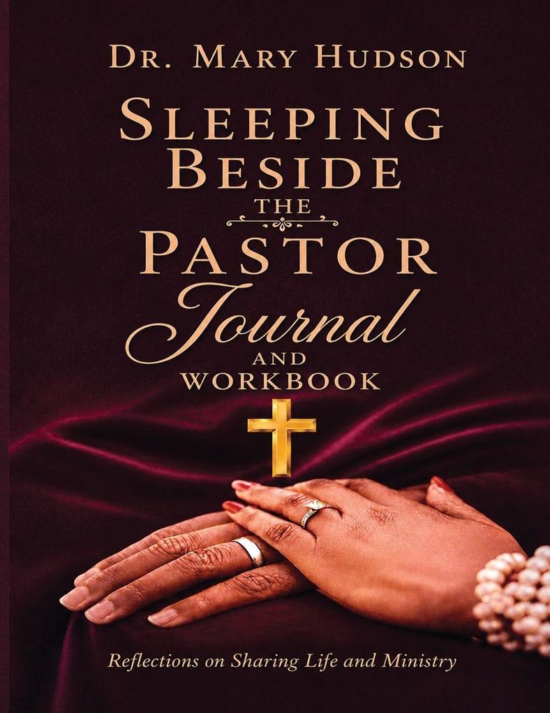 Sleeping Beside The Pastor Journal and Workbook