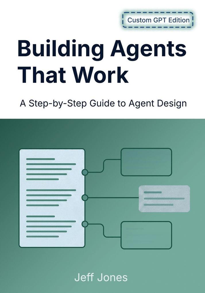 Building Agents That Work