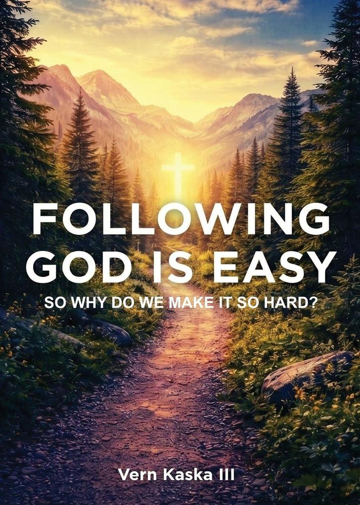 Following God Is Easy