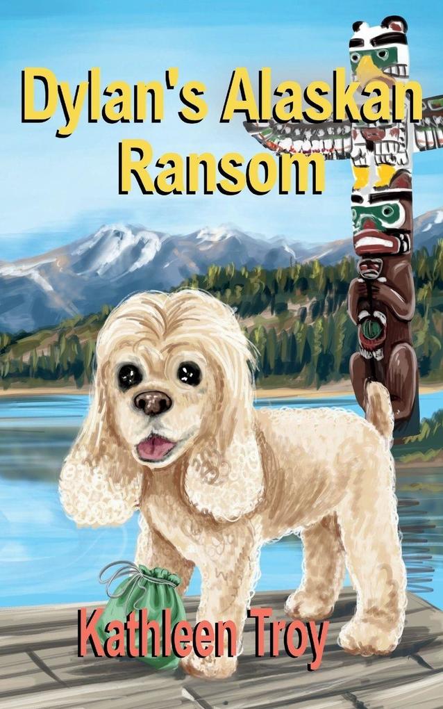 Dylan's Alaskan Ransom