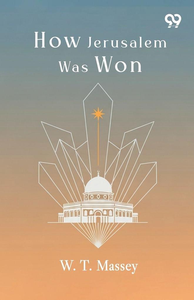 How Jerusalem Was Won