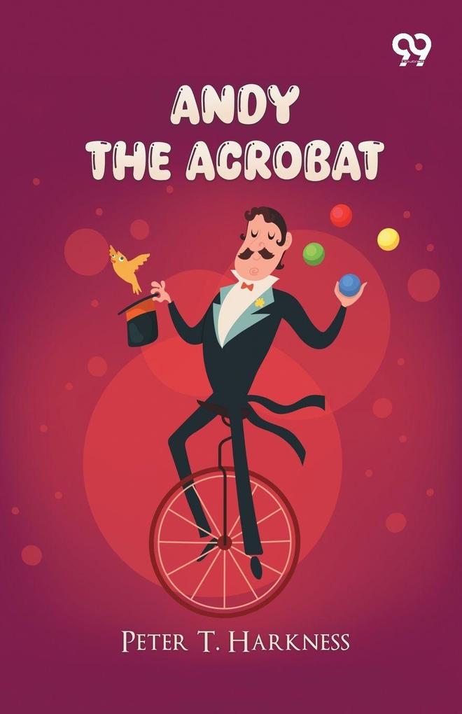 Andy The Acrobat