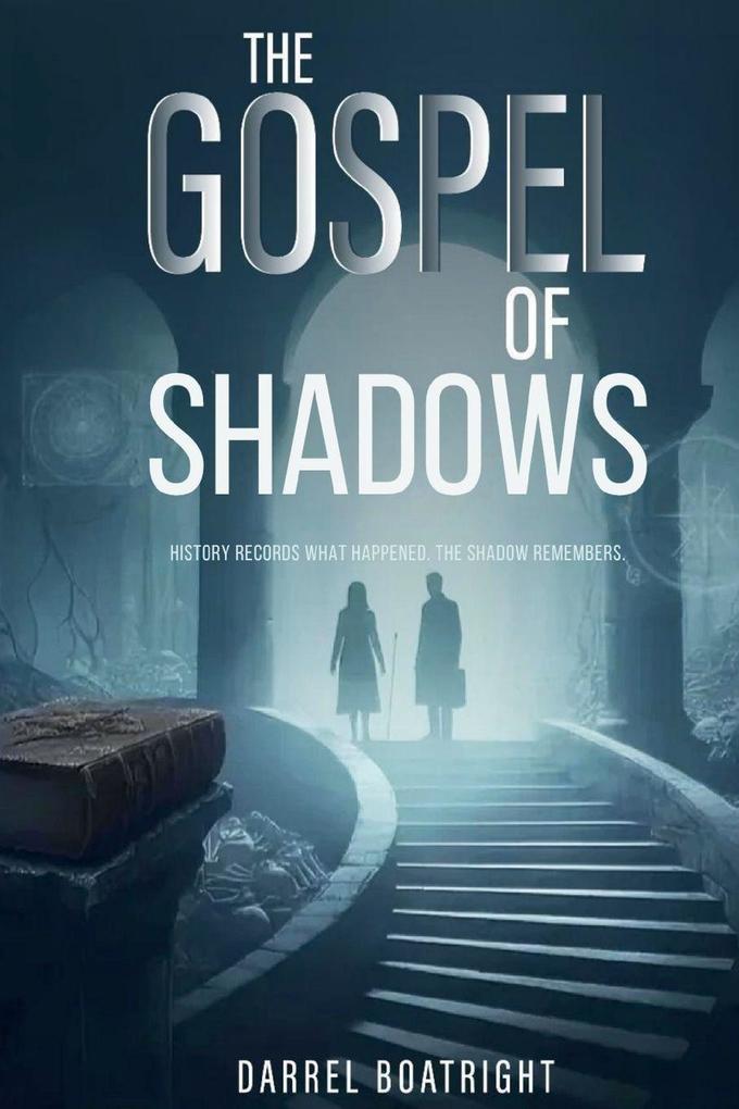 The Gospel of Shadows
