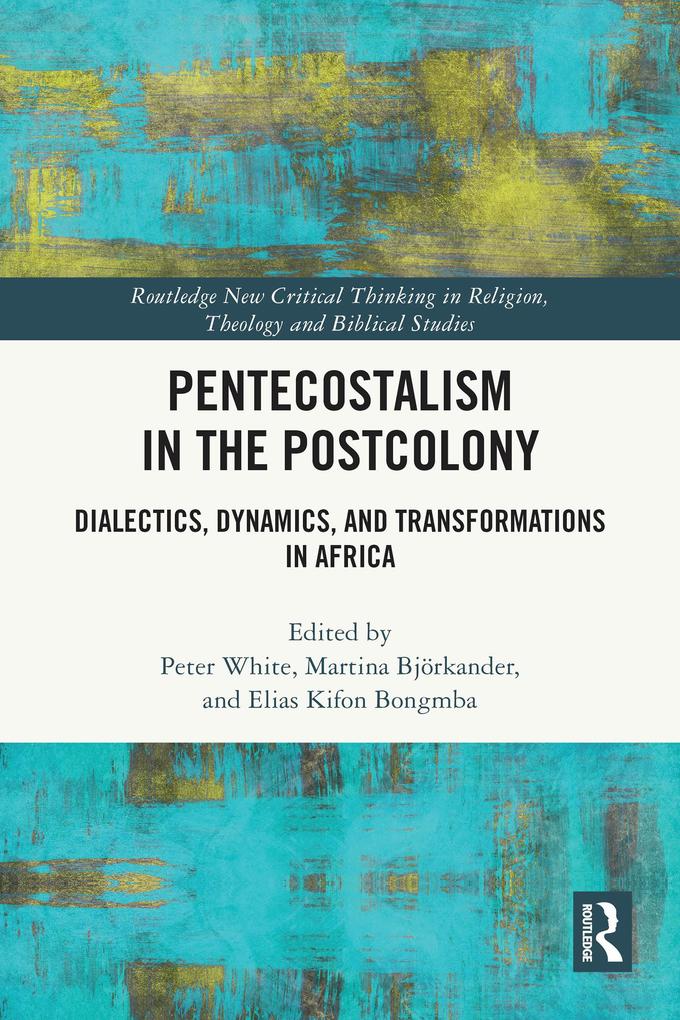 Pentecostalism in the Postcolony